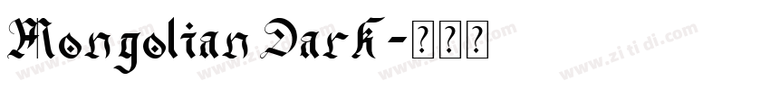 Mongolian Dark字体转换